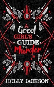 A Good Girl S Guide To Murder Collectors Edition: Book 1