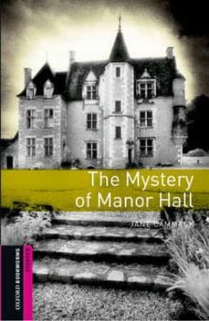 Oxford Bookworms Library. Starter: The Mystery Of Manor Hall Pack