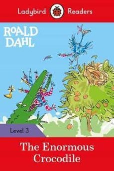 Roald Dahl: The Enormous Crocodile (ladybird)
