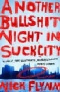 Another Bullshit Night In Suck City