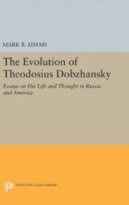 The Evolution Of Theodosius Dobzhansky