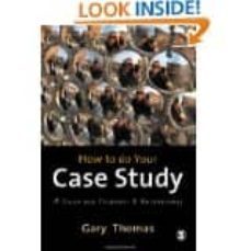 How To Do Your Case Study: A Guide For Students And Researchers