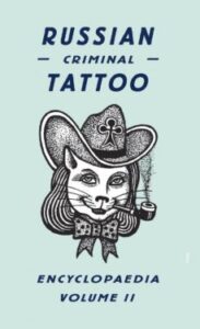 Russian Criminal Tattoo Encyclopedia (vol. 2)