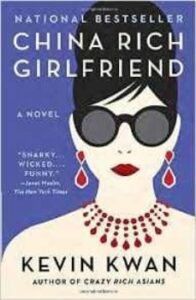 China Rich Girlfriend (crazy Rich Asians Trilogy 2)