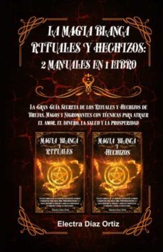 Magia Blanca Rituales Y Hechizos