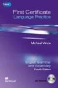 First Certificate Language Practice With Key: English Grammar And Vocabulary