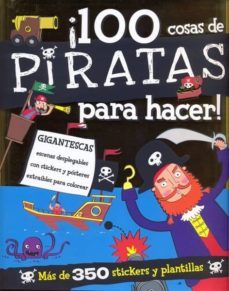 Libro, Audiolibro 100 Cosas De Piratas Para Hacer 100 Cosas De Piratas Para Hacer