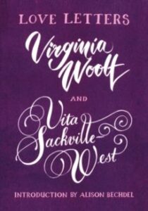 Love Letters: Vita And Virginia
