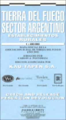Libro, Audiolibro Tierra De Fuego: Sector Argentino (1:400000) Tierra De Fuego: Sector Argentino (1:400000)