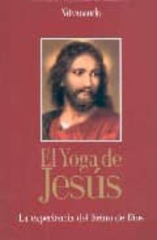 El Yoga De Jesus: Experiencia Del Reino De Dios