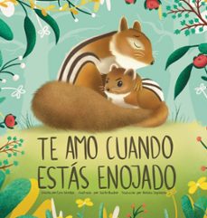 Libro, Audiolibro Te Amo Cuando Estás Enojado (i Love You When You Re Angry) (spani Sh Edition) Te Amo Cuando Estás Enojado (i Love You When You Re Angry) (spani Sh Edition)
