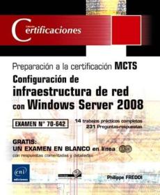 Libro, Audiolibro Configuracion De Infraestructura De Red Con Windows Server 2008:E Xamen Nº 70-642 Configuracion De Infraestructura De Red Con Windows Server 2008:E Xamen Nº 70-642