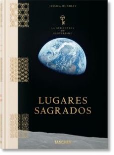 Lugares Sagrados. La Biblioteca Del Esoterismo Español