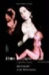 Hans Baldung Grien (1484/85-1545): Marienbilder In Der Reformatio N