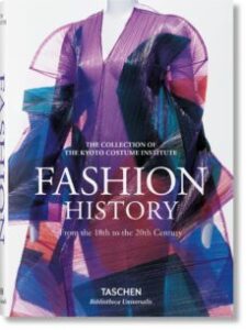 Moda: Una Historia Desde El Siglo Xviii Al Siglo Xx
