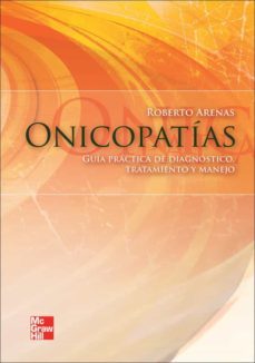 Onicopatias: Guia De Diagnostico, Tratamiento Y Manejo