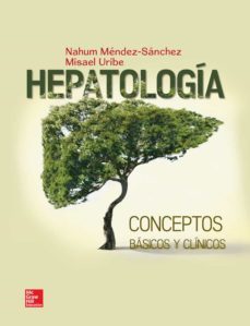 Hepatología Conceptos Básicos Y Clínicos