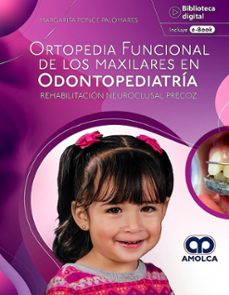 Libro, Audiolibro Ortopedia Funcional De Los Maxilares En Odontopediatría. Rehabilitación Neuroclusal Precoz Ortopedia Funcional De Los Maxilares En Odontopediatría. Rehabilitación Neuroclusal Precoz