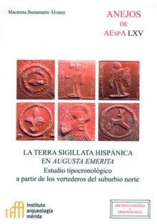La Terra Sigillata Hispanica En Augusta Emerita