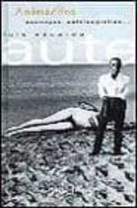 Animaldos (libro + Video): Poemigas, Estereografias… (libro); . .. Y Otras Animaciones: Metamorfosis Amortal. Videografias (video)