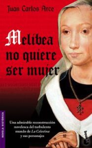 Melibea No Quiere Ser Mujer