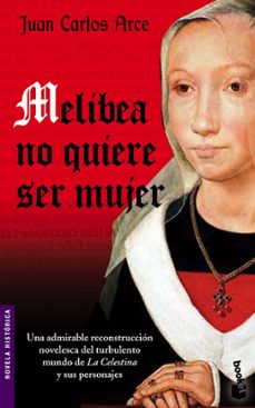 Melibea No Quiere Ser Mujer