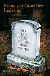 No Hay Que Morir Dos Veces