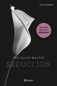 Mi Hombre. Seduccion