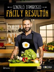 Libro, Audiolibro Facil Y Resulton: Platos Perfectos Para Quedar Bien Facil Y Resulton: Platos Perfectos Para Quedar Bien