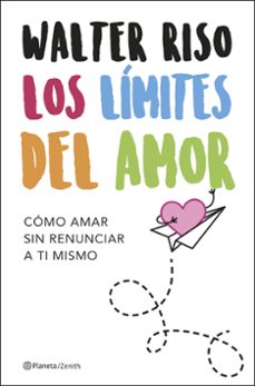 Libro, Audiolibro Los Límites Del Amor: Como Amar Sin Renunciar A Ti Mismo Los Límites Del Amor: Como Amar Sin Renunciar A Ti Mismo