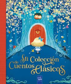 Mi Coleccion De Cuentos Clasicos