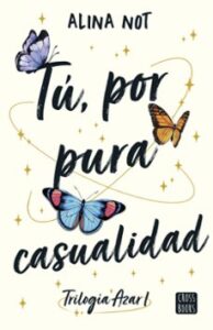 Tú, Por Pura Casualidad