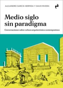 Medio Siglo Sin Paradigma