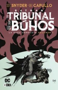 Batman: El Tribunal De Los Búhos – La Saga Completa Vol. 1 De 2