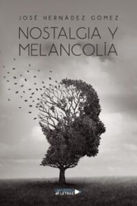 Nostalgia Y Melancolía
