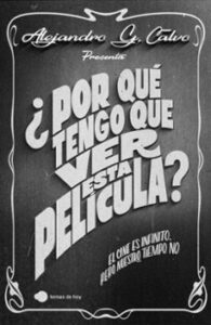 ¿por Que Tengo Que Ver Esta Película?