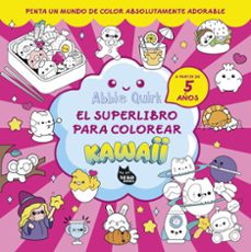 Libro, Audiolibro El Super Libro Para Colorear Kawaii El Super Libro Para Colorear Kawaii