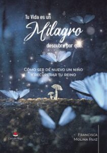 Tu Vida Es Un Milagro Descubre Por Qué