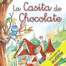 La Casita De Chocolate - Hansel And Gretel