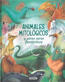 Libro, Audiolibro Animales Mitológicos Y Otros Seres Fantásticos Animales Mitológicos Y Otros Seres Fantásticos