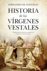 Historia De Las Vírgenes Vestales