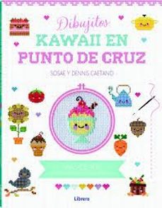 Libro, Audiolibro Dibujitos Kawaii En Punto De Cruz Dibujitos Kawaii En Punto De Cruz