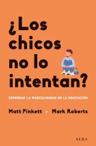¿los Chicos No Lo Intentan?