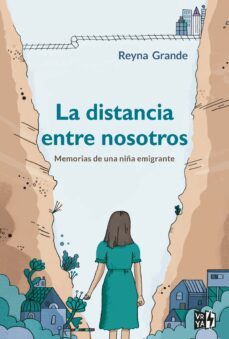 La Distancia Entre Nosotros. Memorias De Una Niña Emigrante