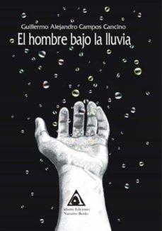 El Hombre Bajo La Lluvia