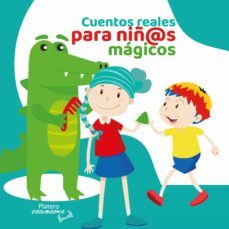 Cuentos Reales Para Niñ@s Mágicos