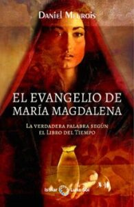 El Evangelio De Maria Magdalena
