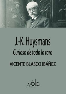 Libro, Audiolibro Huysmans: Curioso De Todo Lo Raro Huysmans: Curioso De Todo Lo Raro