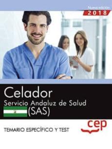 Celador Servicio Andaluz De Salud (Sas): Temario Y Test Especifico