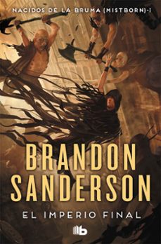 El Imperio Final (nacidos De La Bruma [mistborn] 1)